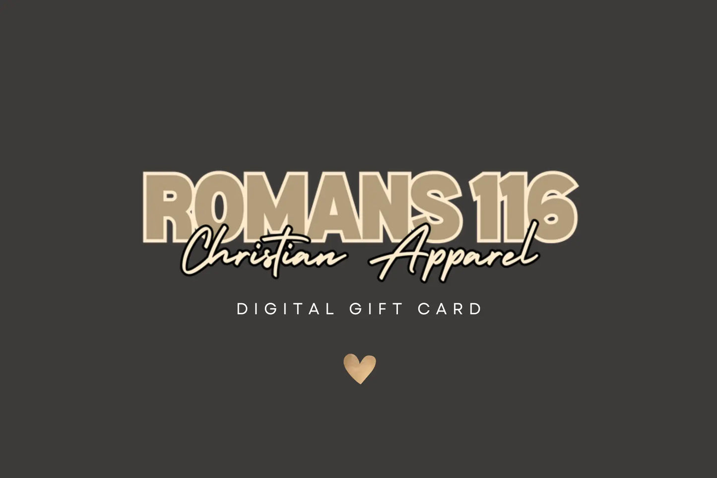 Romans116 Digital Gift Card Romans116 Christian Apparel