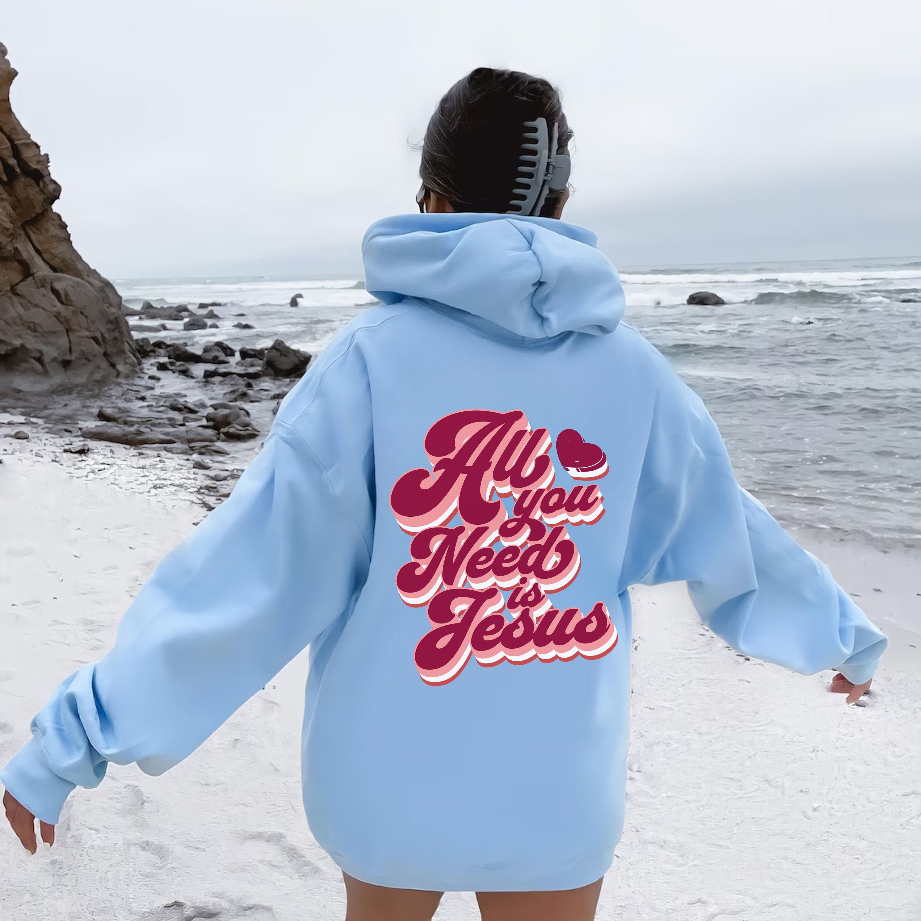 All You Need Is Jesus Hoodie