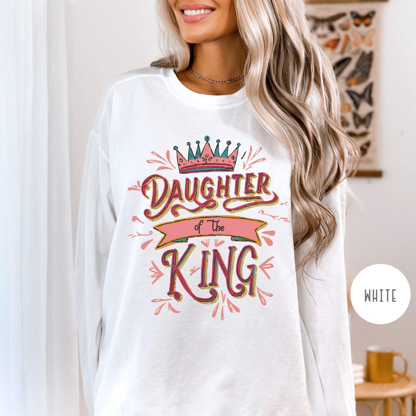 Daughter of the King Sweatshirt