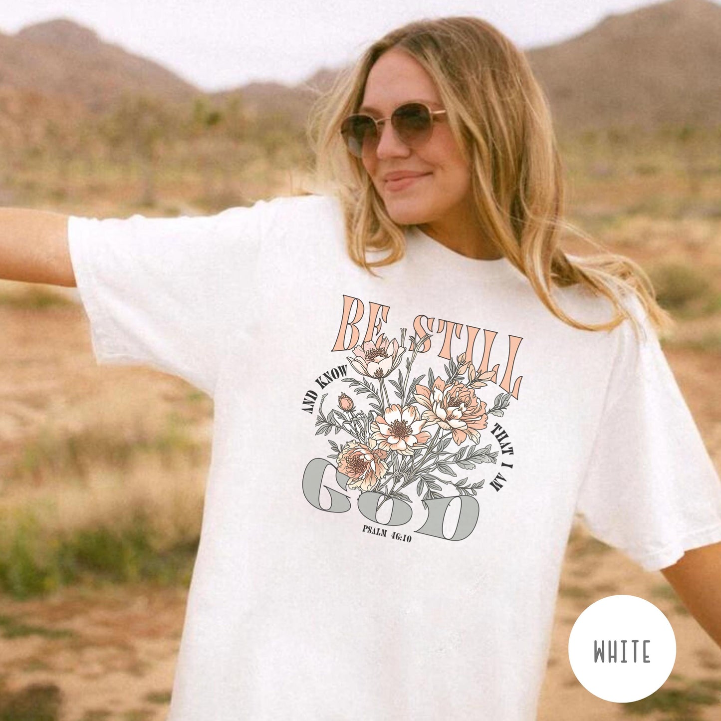 Christian Floral Comfort Colors Shirt, Be Still and Know T-shirt, Religious Flower Tee, Trust God Top, Inspirational Christian, Church shirt