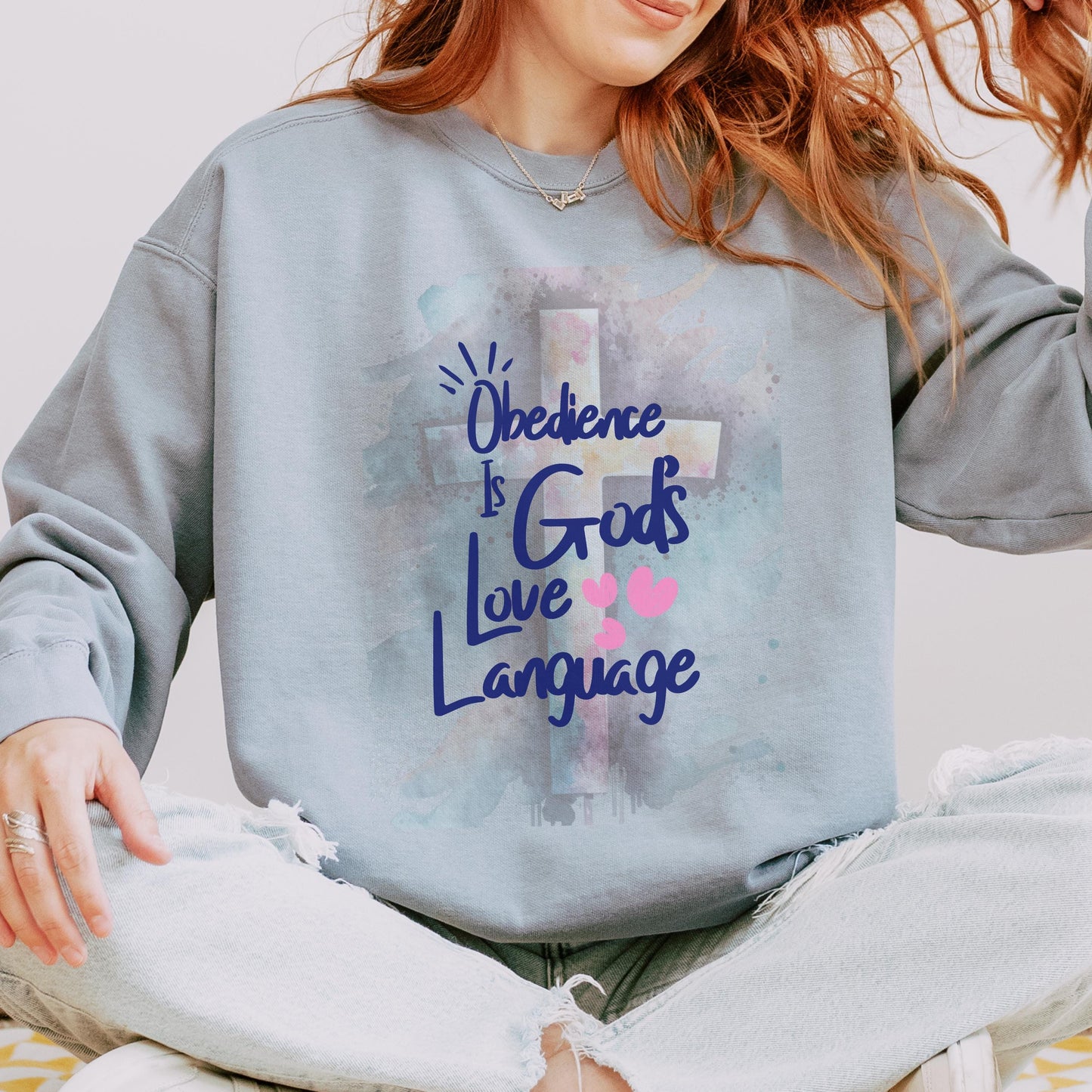 Christian Comfort Colors Sweatshirt – “Obedience Is God’s Love Language” – Faith Inspired Gift - Christian Faith Apparel - Faith Based Top