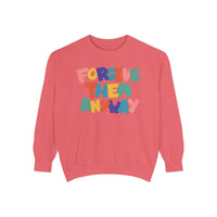 Forgive Them Anyway Sweatshirt Printify