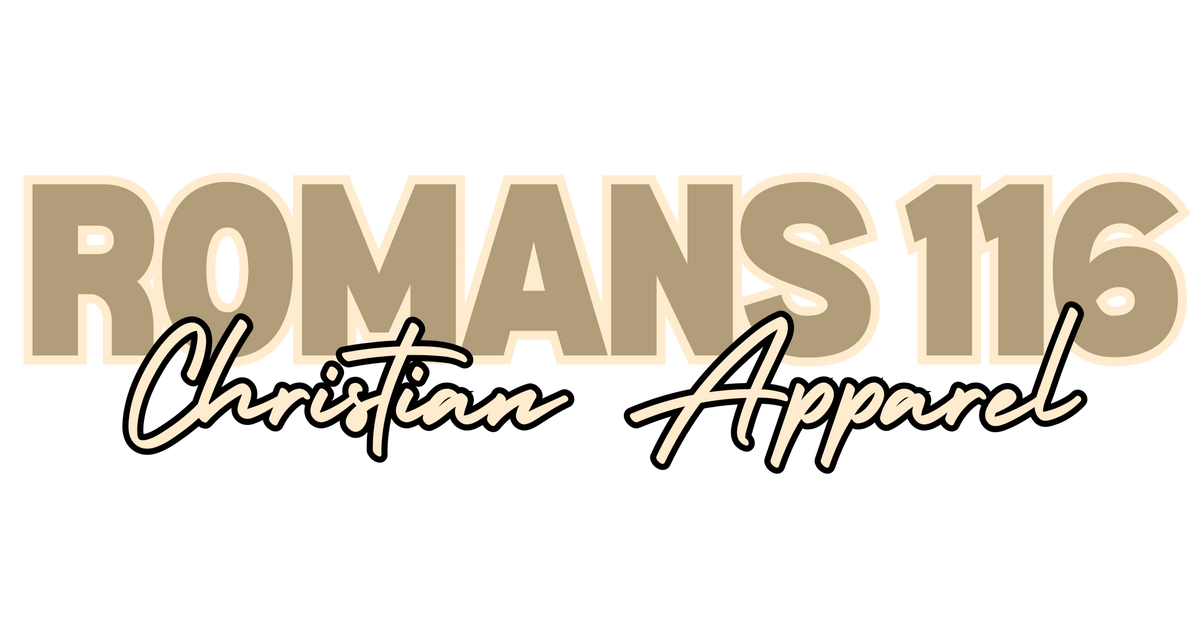 Romans 116 Christian Apparel Romans116 Christian Apparel Romans 116 christian apparel romans116 christian apparel