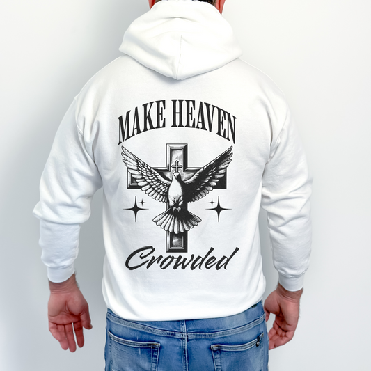 Make Heaven Crowded Hoodie