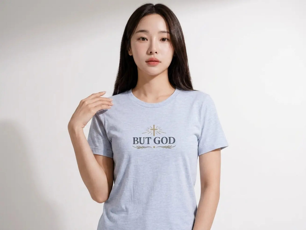"But God" Tee