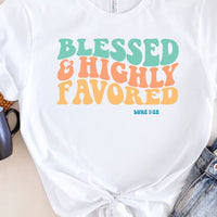 Blessed & Highly Favored Shirt