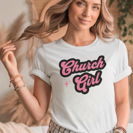 Church Girl Tee, Christian T-Shirt, Religious Church Apparel, Faith Tee Shirt, Bible Verse Top