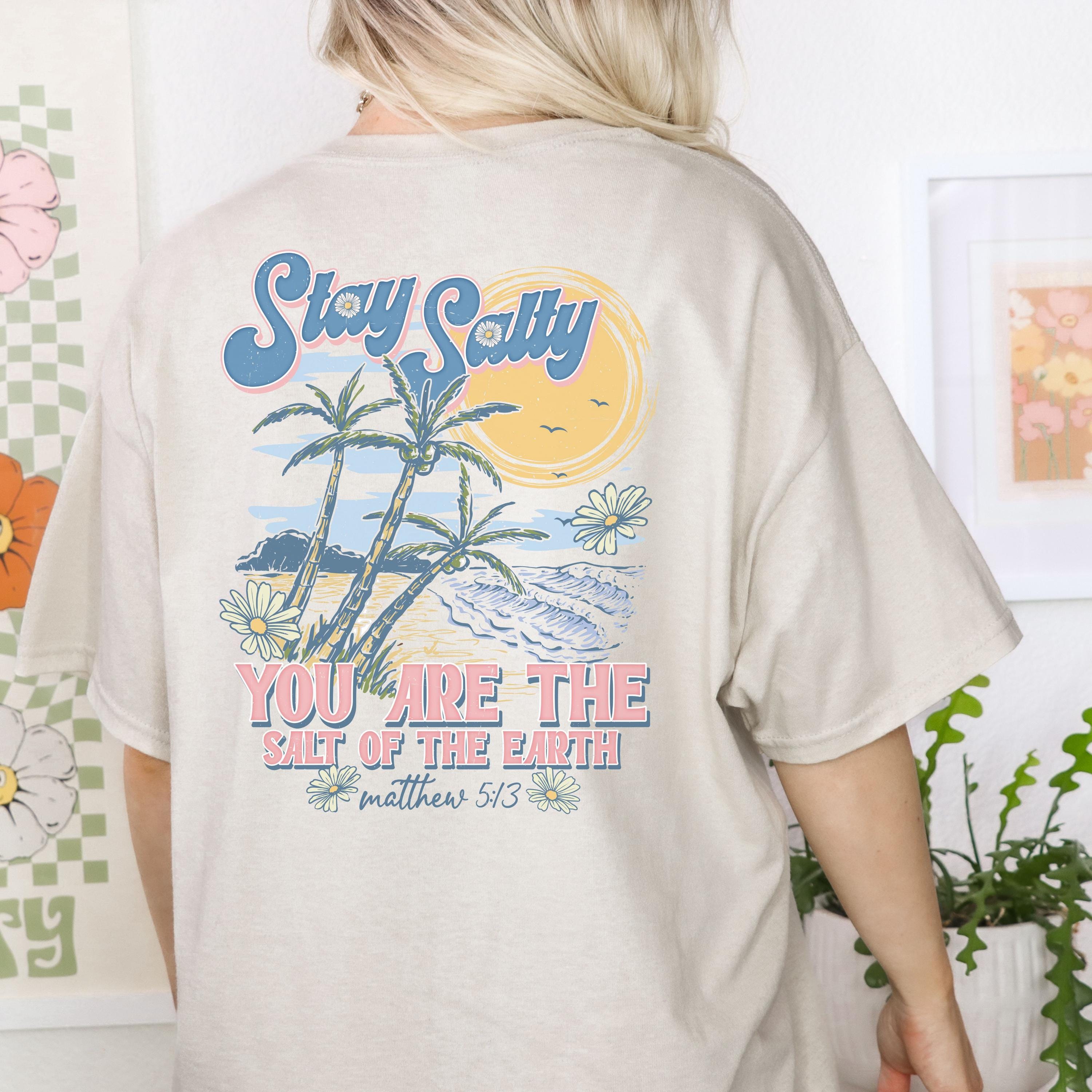 Stay Salty Christian Beach shirt, Trendy christian tee, Christian beach vibes, Vacation Graphic Top, Christian Summer Apparel, Jesus apparel