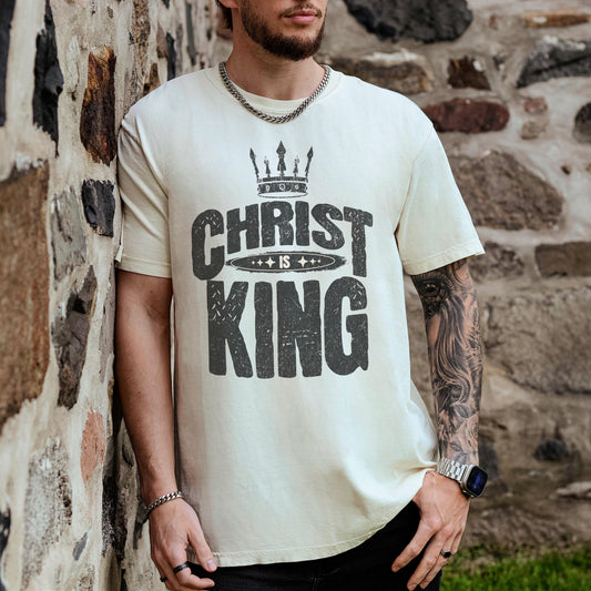 Christ is King Christian Comfort Colors Tee, Mens christian Shirt, Christian Graphic Church Tee, christian gift for dad, youth pastor tee