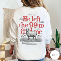 He Left the 99 Sweatshirt