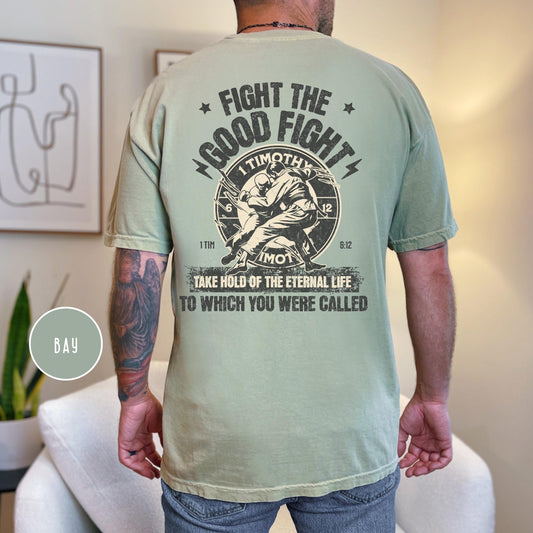 Fight the Good Fight Christian Tee, mens Christian Apparel, Religious Graphic Tee for men, Christian warrior, Faithful Warrior Mens T-shirt