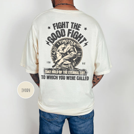 Fight the Good Fight Christian Tee, mens Christian Apparel, Religious Graphic Tee for men, Christian warrior, Faithful Warrior Mens T-shirt