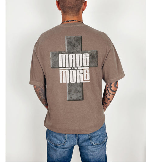 Made for More Cross T-Shirt, Mens christian tee, Youth pastor gift, Worship leader gift, christian dad gift, Mens church apparel, Cross tee