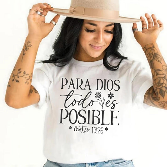 Spanish Christian T-Shirt, Para Dios todo es posible, Spanish Graphic Tee, Spanish religious gifts, imagenes cristianos para mujeres