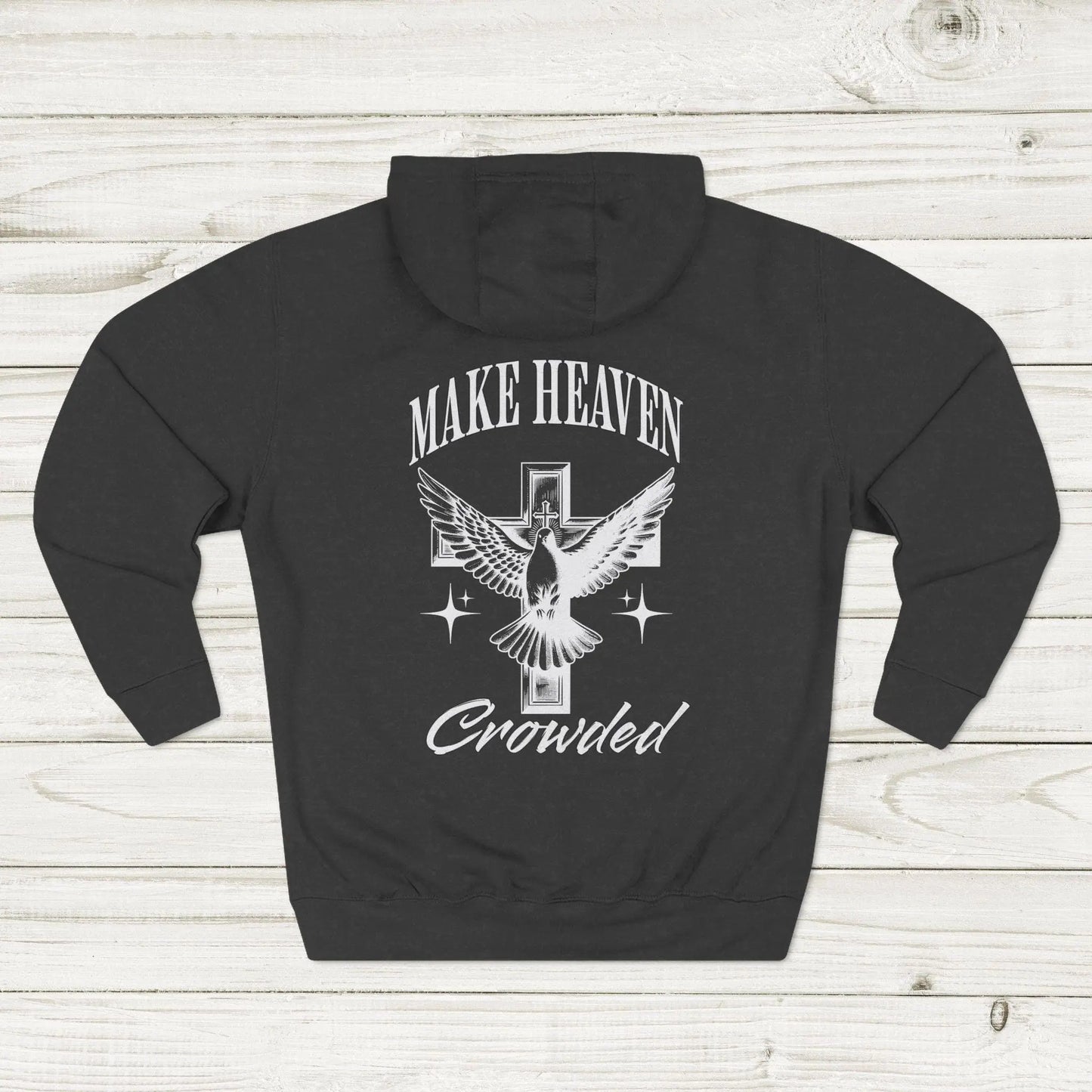 "Make Heaven Crowded" Hoodie