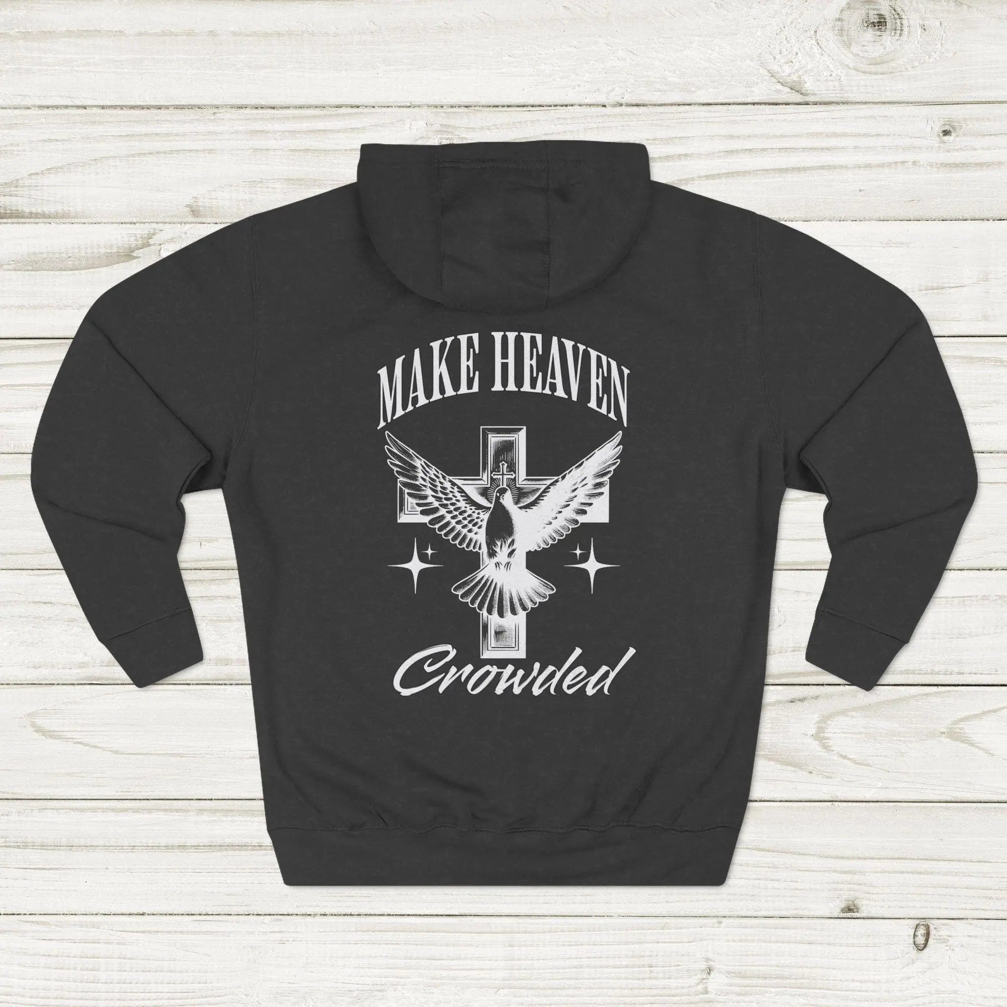 "Make Heaven Crowded" Hoodie