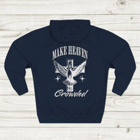 Make Heaven Crowded Hoodie for Christian Men, Christian Apparel Gift, Faith-based Hoodie, Trendy Christian Apparel, youth pastor gift