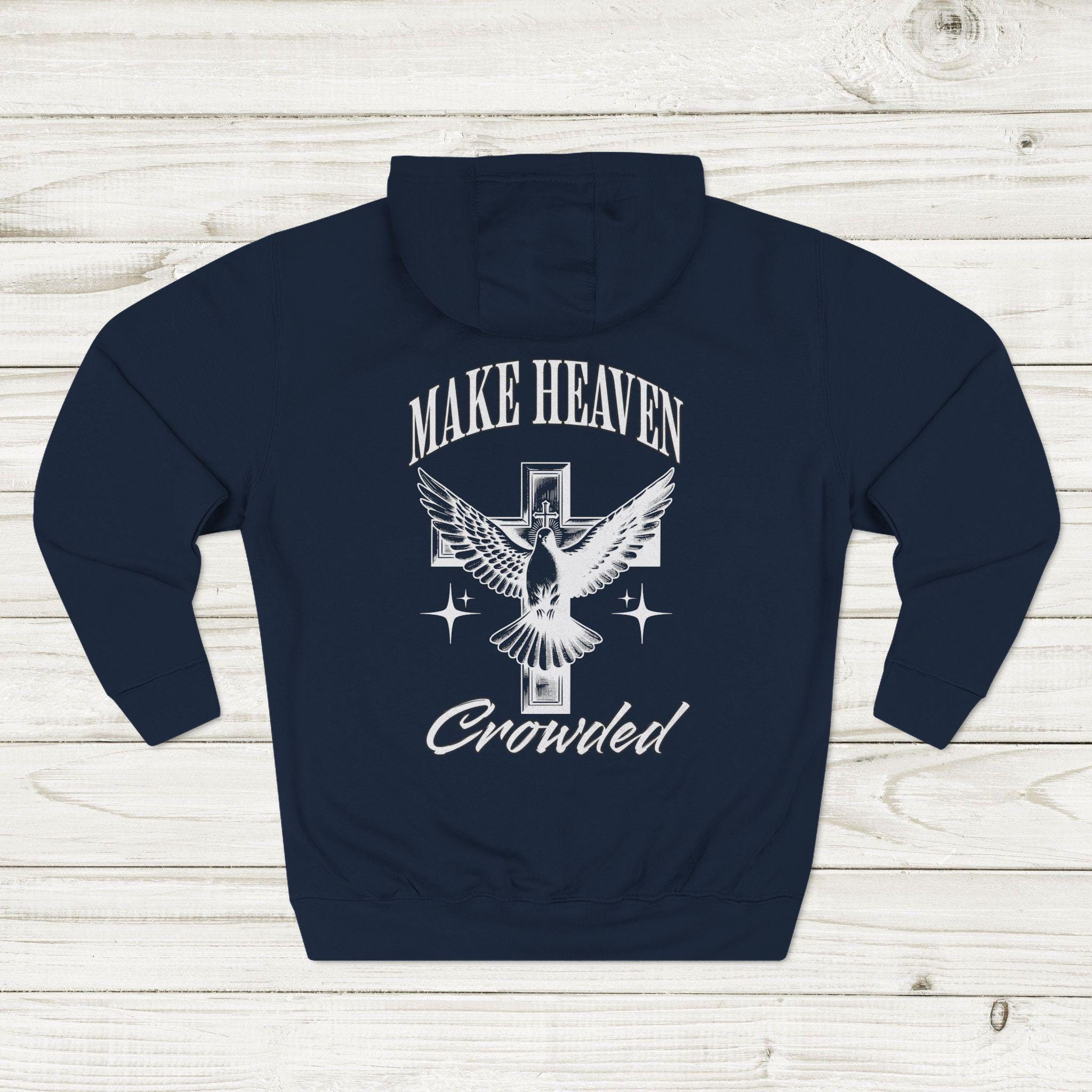 Make Heaven Crowded Hoodie for Christian Men, Christian Apparel Gift, Faith-based Hoodie, Trendy Christian Apparel, youth pastor gift