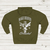"Make Heaven Crowded" Hoodie