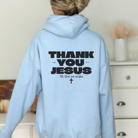 Thank You Jesus Hoodie, Trendy Christian Sweatshirt, Women's Christian Apparel, Faith-Based Gift, Cozy Church Sweater, Gift for Pastor