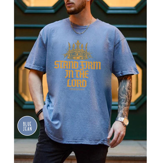 Stand Firm in the Lord Shirt – Christian Men’s Comfort Colors Tee – Bible Verse T Shirt – Faith Based Graphic Top – Religious Gift for Him