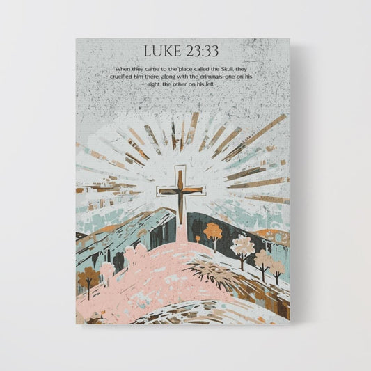 Luke 23:33 Christian Wall Art, Bible Verse Home Decor , Christian Wall Decor, Religious Gift for Home or Office, Spiritual Home Decoration