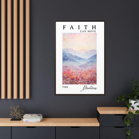 Faith Can Move Mountains Framed Canvas – Christian Mountain Wall Art – Christian Home Decor – Christian Decor Gift – Inspirational Gift