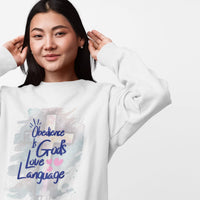 Christian Comfort Colors Sweatshirt – “Obedience Is God’s Love Language” – Faith Inspired Gift - Christian Faith Apparel - Faith Based Top