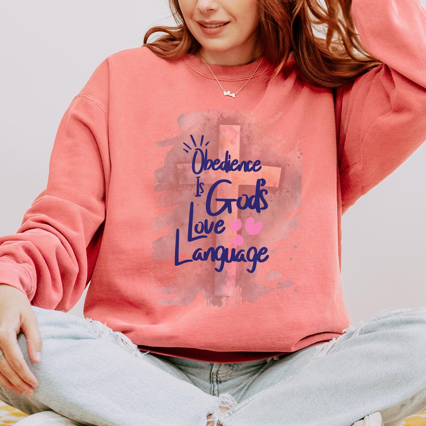 Christian Comfort Colors Sweatshirt – “Obedience Is God’s Love Language” – Faith Inspired Gift - Christian Faith Apparel - Faith Based Top