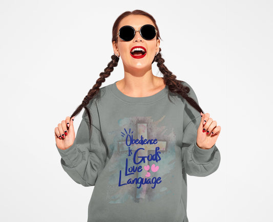 Christian Comfort Colors Sweatshirt – “Obedience Is God’s Love Language” – Faith Inspired Gift - Christian Faith Apparel - Faith Based Top