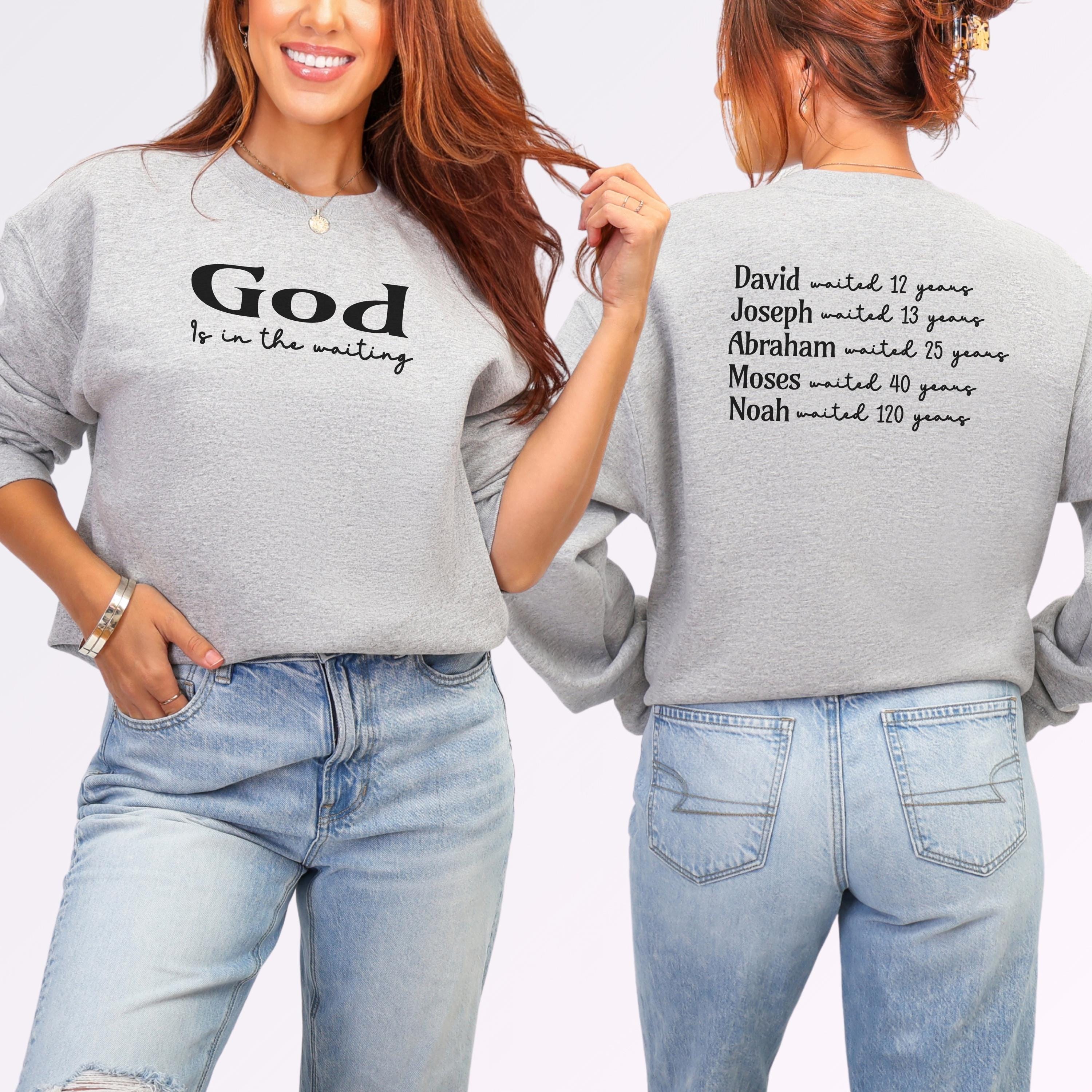 God Is in the Waiting Sweatshirt | Faith Scripture Apparel | Christian Gift For Friend | Trendy Christian Clothing