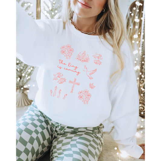The King Is Coming Sweatshirt, Women’s Christian Sweatshirt, Faith Based Crewneck