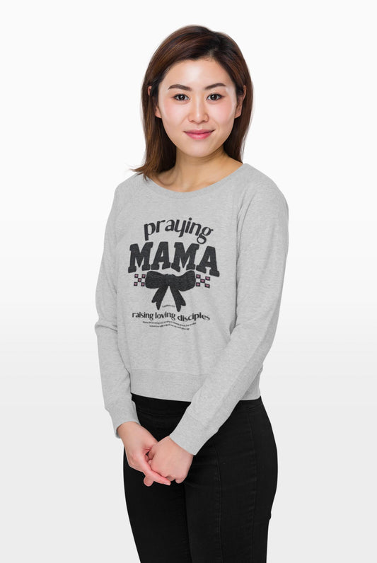 Praying Mama sweatshirt, Christian mom faith shirt, Cute Christian Mom apparel, Trendy Christian Mom Shirt, New Mom Gift