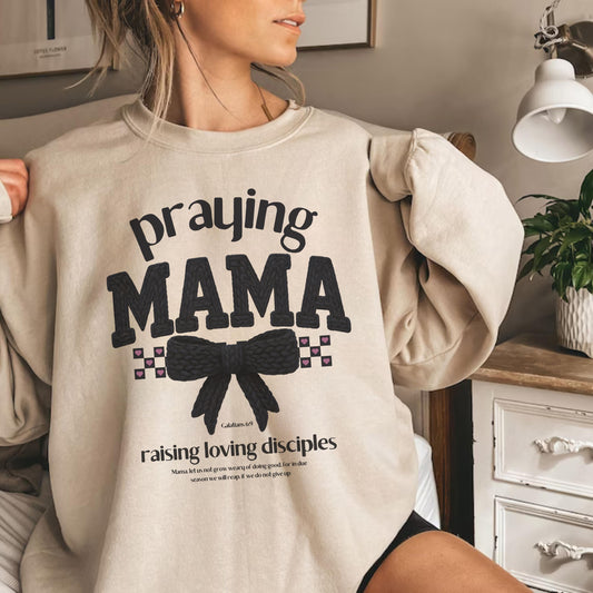 Praying Mama sweatshirt, Christian mom faith shirt, Cute Christian Mom apparel, Trendy Christian Mom Shirt, New Mom Gift