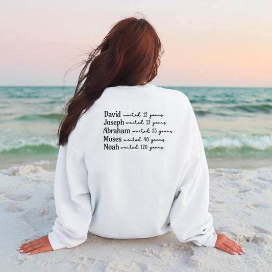 God Is in the Waiting Sweatshirt | Faith Scripture Apparel | Christian Gift For Friend | Trendy Christian Clothing