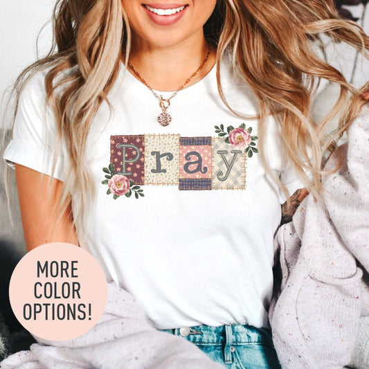 Pray Patchwork Floral T-shirt | Womens Christian Faith Tee | Cottagecore Pray Quilt Patchwork Top | Trendy Christian Apparel
