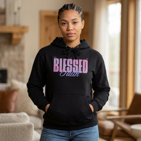"Blessed Faith" Hoodie