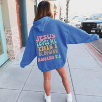Jesus Loves Me This I Know Hoodie – Romans 5:8 Christian Hoodie, Faith Based Sweatshirt, Christian Apparel, Bible Verse Hoodie