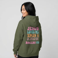 Jesus Loves Me This I Know Hoodie – Romans 5:8 Christian Hoodie, Faith Based Sweatshirt, Christian Apparel, Bible Verse Hoodie