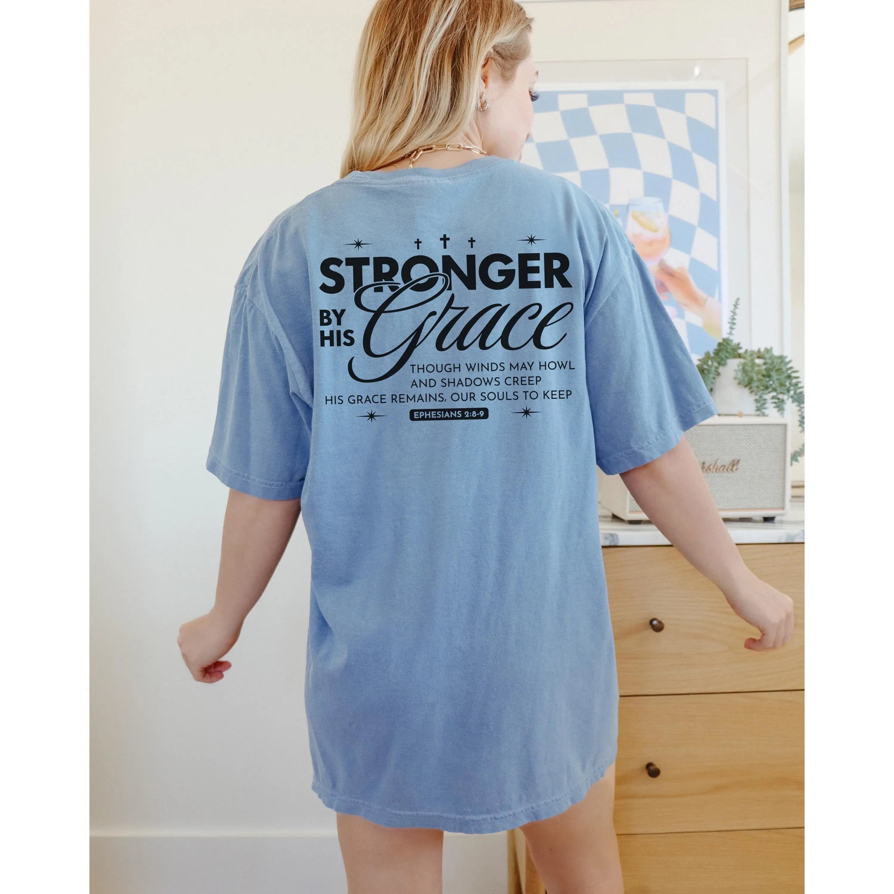 Stronger by His Grace Shirt, Christian Women T Shirt, Ephesians 2, Faith Based Apparel, Comfort Colors T-Shirt, Inspirational Christian Gift