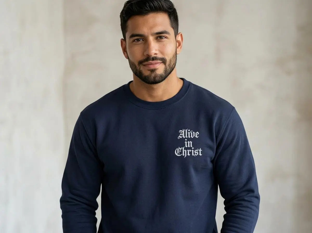 Christian Embroidered Sweatshirt | "Alive in Christ" Crewneck | Faith Based Sweatshirt | Minimal Christian Apparel