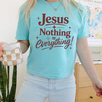 Jesus + Nothing = Everything Shirt, Trendy Christian Tee, Christian Comfort Colors Tee, Faith Based Apparel, Oversized Christian Shirt