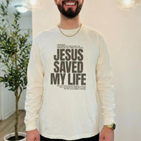 Jesus Saved My Life Shirt | Comfort Colors Long Sleeve Christian Tee | Bible Verse Shirt | Faith Based Apparel | Mens Religious Gift