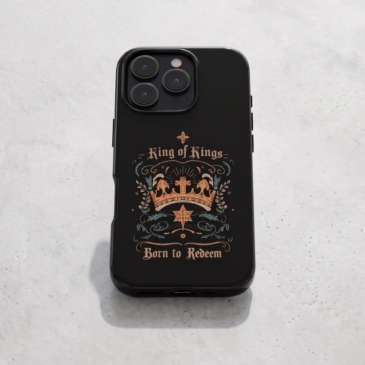 King of Kings Phone Case | Christian iPhone Case | Born to Redeem | Faith Phone Cover | Bible Verse Gift for Christians