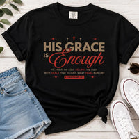 His Grace Is Enough T-shirt | Christian Scripture Faith Tee | His Grace Is Enough Faith Tee | Comfort Colors Bible Verse Shirt