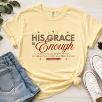 His Grace Is Enough T-shirt | Christian Scripture Faith Tee | His Grace Is Enough Faith Tee | Comfort Colors Bible Verse Shirt