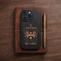King of Kings Phone Case | Christian iPhone Case | Born to Redeem | Faith Phone Cover | Bible Verse Gift for Christians