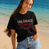 His Grace Is Enough T-shirt | Christian Scripture Faith Tee | His Grace Is Enough Faith Tee | Comfort Colors Bible Verse Shirt