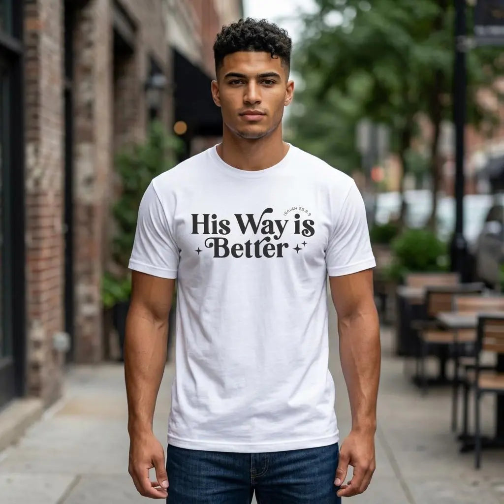His Way Is Better Comfort Colors Tee | Christian T-Shirt for Men | Faith Based Apparel | Religious Graphic Tee | Bible Verse Shirt