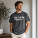 His Way Is Better Comfort Colors Tee | Christian T-Shirt for Men | Faith Based Apparel | Religious Graphic Tee | Bible Verse Shirt